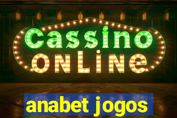 anabet jogos